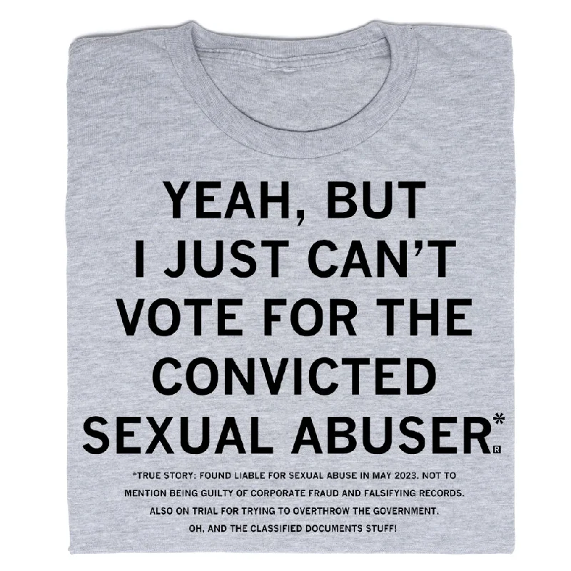 Can't Vote For A Convicted Sexual Abuser